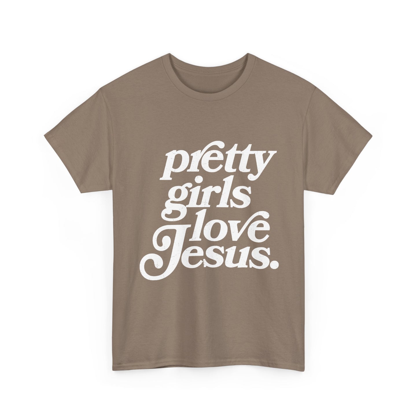 Pretty Girls Love Jesus (White)