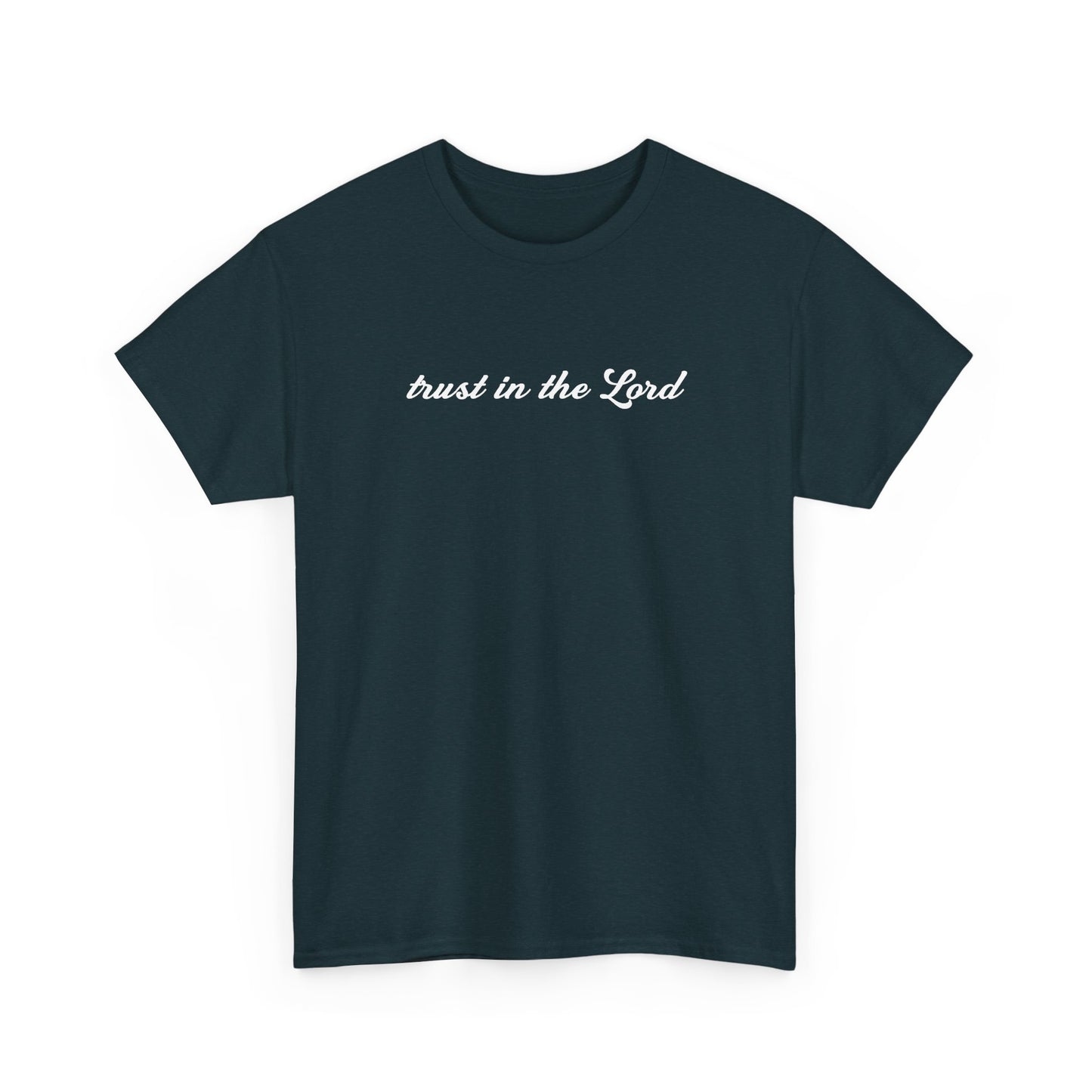Trust In The Lord Tee