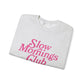 Slow Mornings Club Crewneck