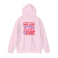 Do Everything In Love Unisex Hoodie
