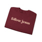 FOLLOW JESUS  Crewneck Sweatshirt