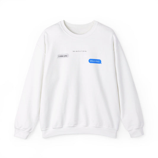 I miss my ex Crewneck Sweatshirt