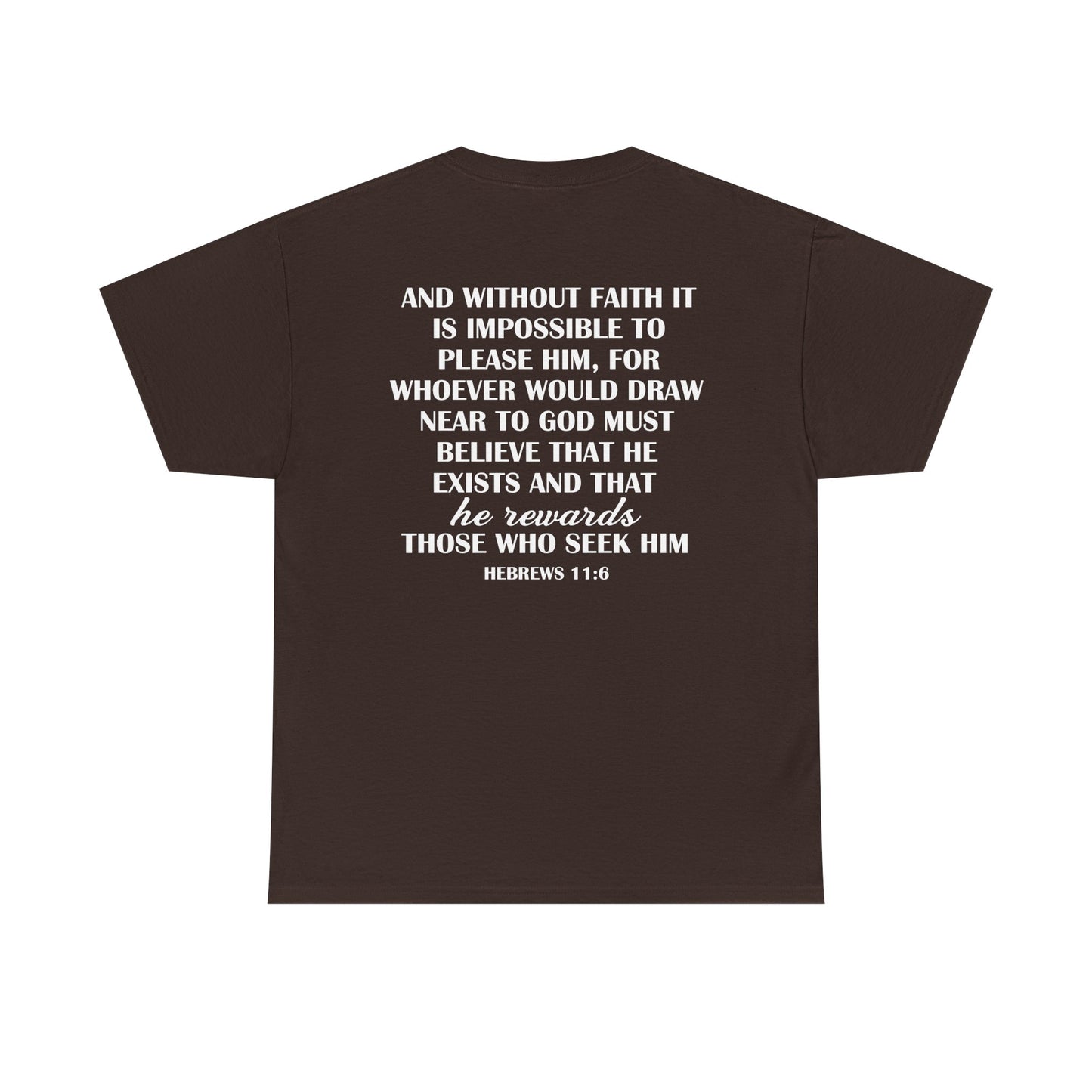 Hebrews 11:6 Statement Tee