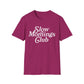 Slow Mornings Club Tee