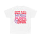Let All You Do Be In Love Tee