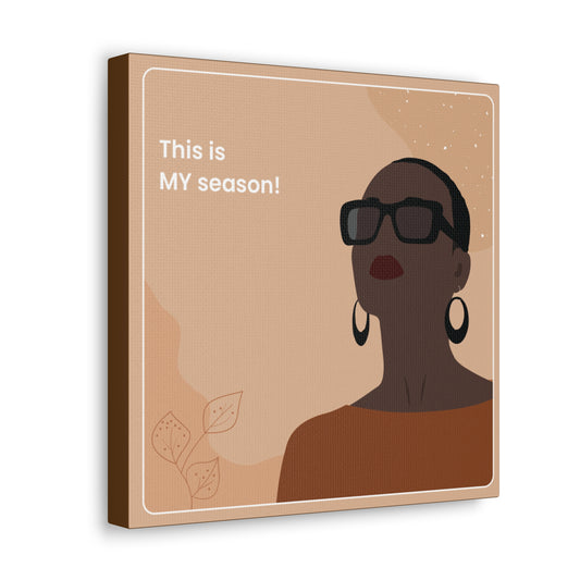 This Is My Season Canvas Wraps