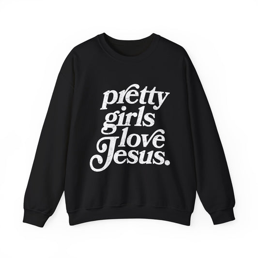 Pretty Girls Crewneck Sweatshirt