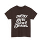 Pretty Girls Love Jesus (White)