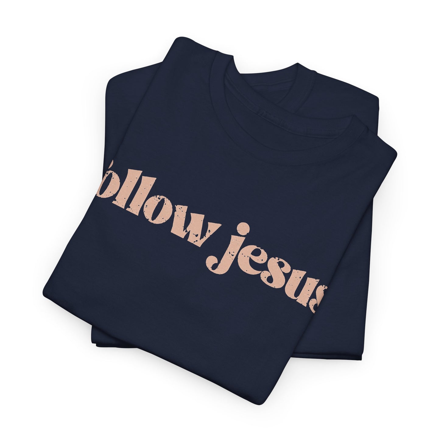Follow Jesus Unisex  Cotton Tee