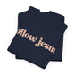 Follow Jesus Unisex  Cotton Tee