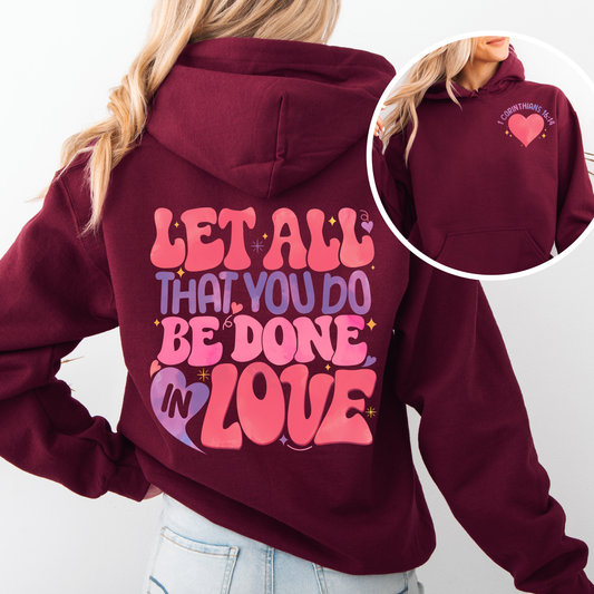 Do Everything In Love Unisex Hoodie