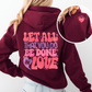 Do Everything In Love Unisex Hoodie