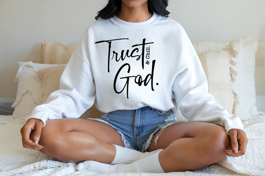 Trust God & Chill Unisex Crewneck