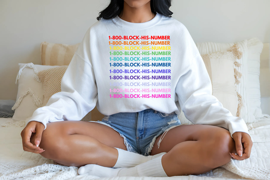 1-800 - Block His Number Unisex