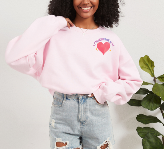 Let All You Do Be In Love Unisex Crewneck