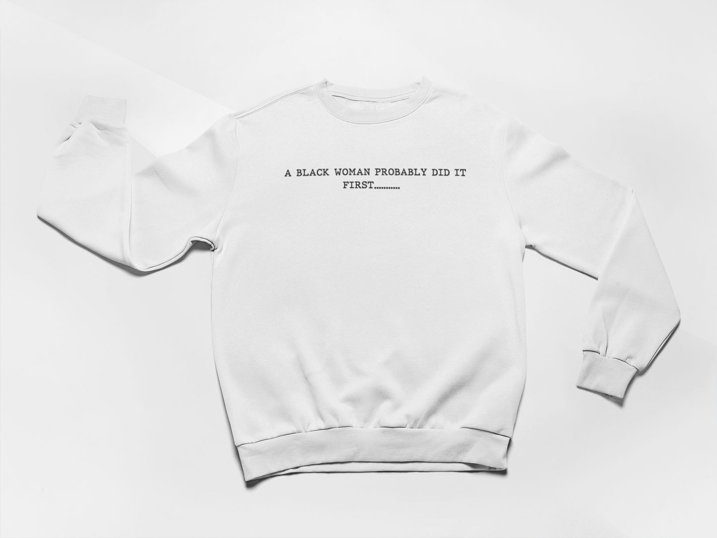 A BLACK WOMAN PROBABLY DID IT FIRST