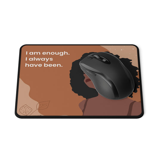 I Am Always Enough Non-Slip Mouse Pad